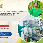 BOOSTING ACCESS TO BANK CREDIT VIA MUTUAL GUARANTEEMENT FOR AGRICULTURAL SMEs.